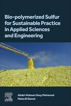 Bio-Polymerized Sulfur for Sustainable Practice in Applied Sciences and Engineering