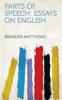 Parts of Speech: Essays on English