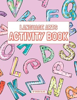 English Language Arts Activity Book: A Sight Words and Phonics Workbook for Beginning Learners